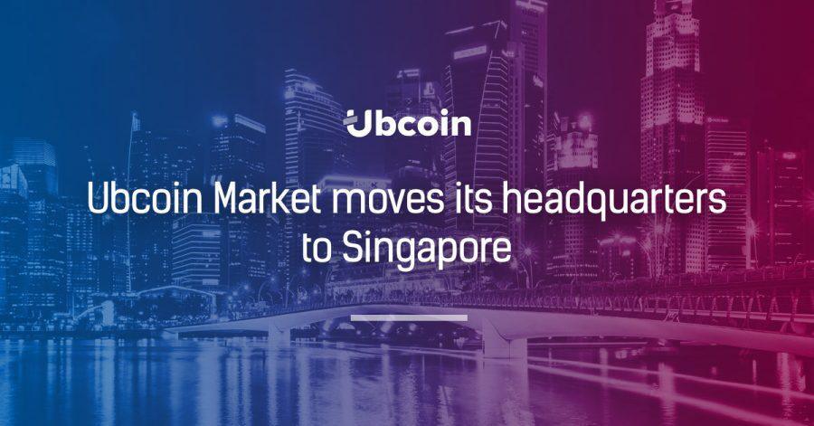 Ubcoin Market moves its headquarters to Singapore
