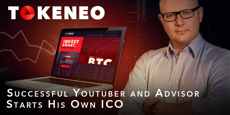 Successful YouTuber and investor Tomasz Rozmus starts his own ICO, launches MVP of crypto exchange TOKENEO