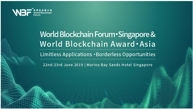 World Blockchain Forum: Singapore & World Blockchain Award Asia will be held on 22nd – 23rd June in Singapore