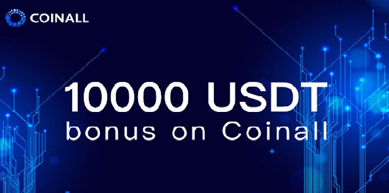 CoinAll Launches a 10000 USDT New-User Campaign to Expand Community