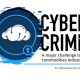Cyber Crime: A major challenge to the commodities industry