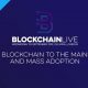 Blockchain Live Returns to London Olympia, 25th September 2019, Taking blockchain mainstream