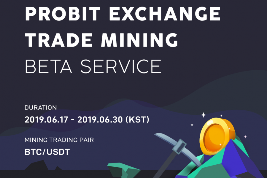 ProBit Exchange to launch beta testing period for upcoming trade mining feature that will provide transaction-fee free trading