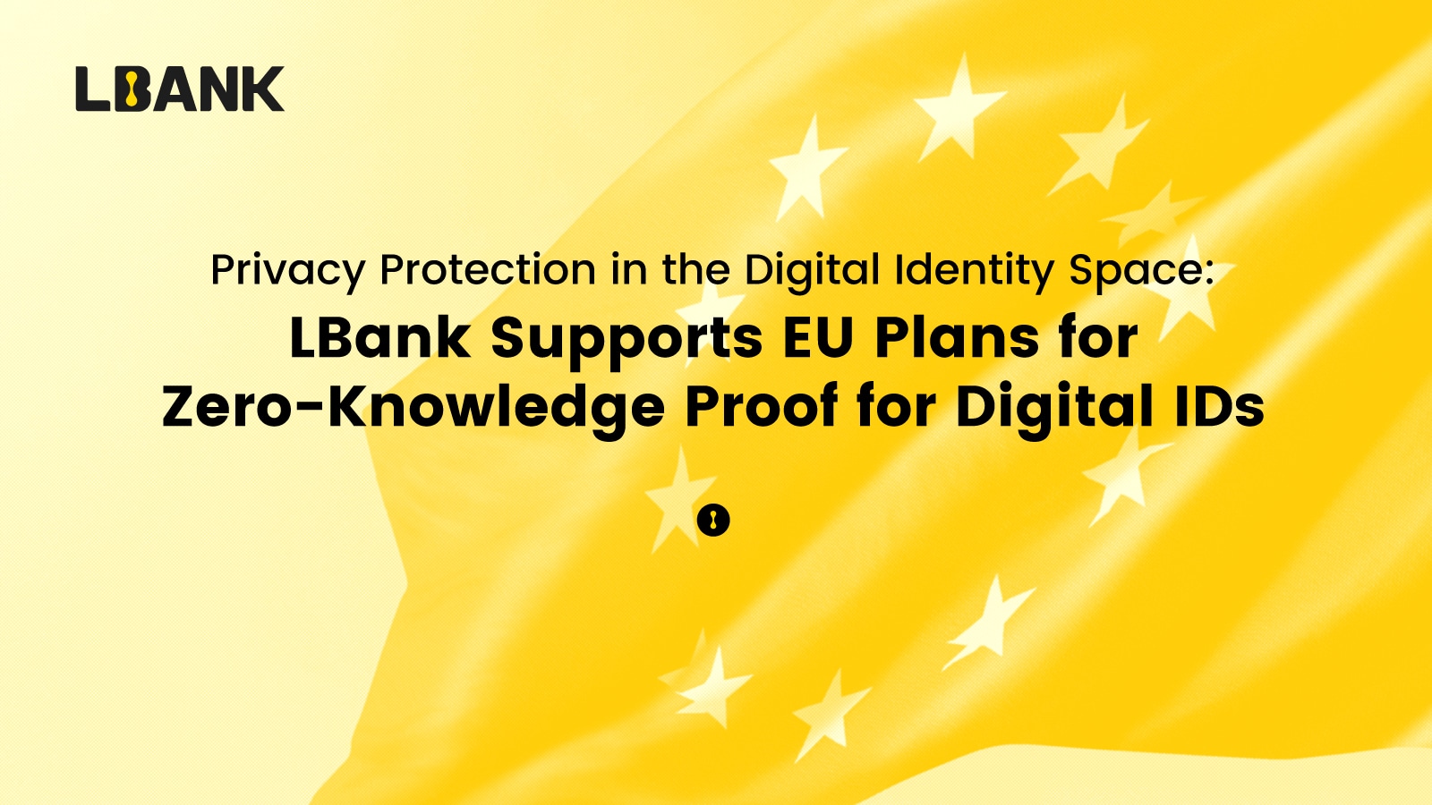 LBank supports EU plans for Zero-Knowledge Proof for Digital IDs