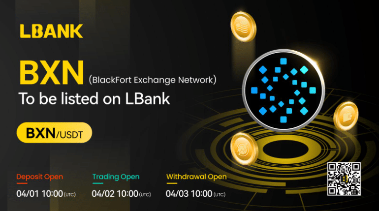 LBank Exchange Will List BlackFort Exchange Network (BXN) on 2 April 2024