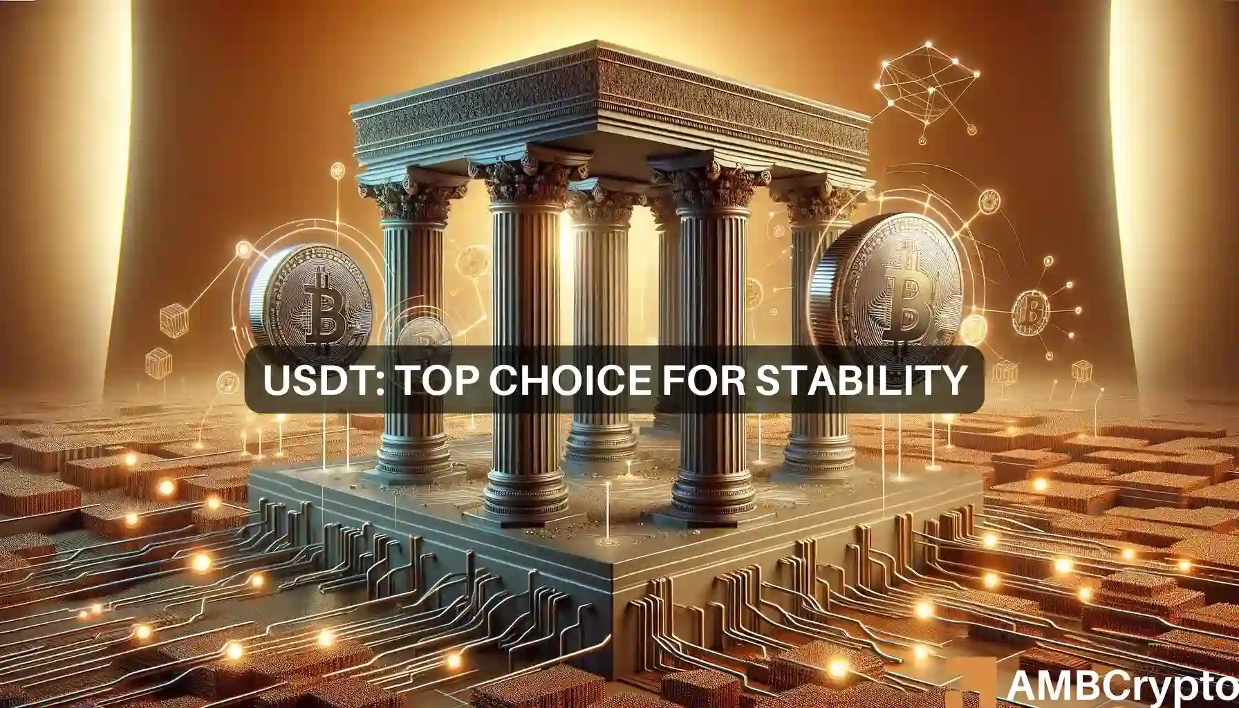 Why USDT dominates 70% of the stablecoin market