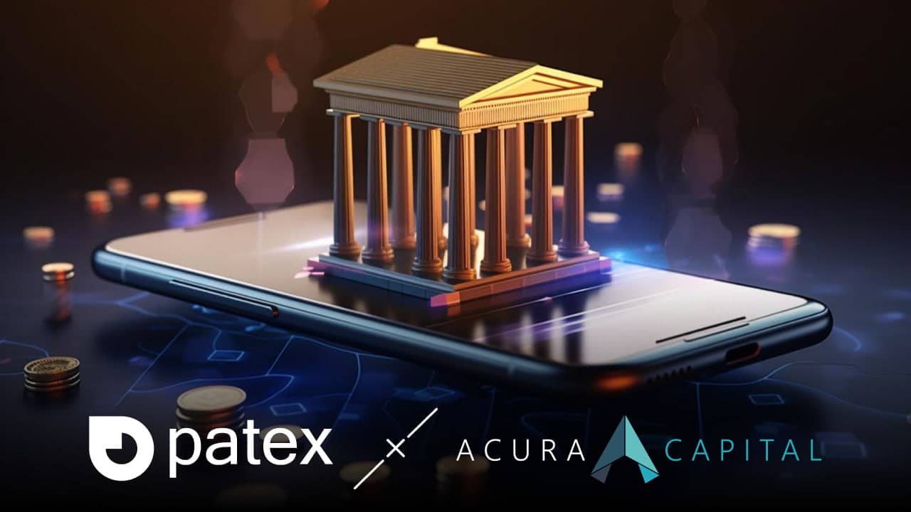 Acura Capital Teams Up with $100M Valued Patex to Revolutionize Digital Banking to Revolutionize RWA