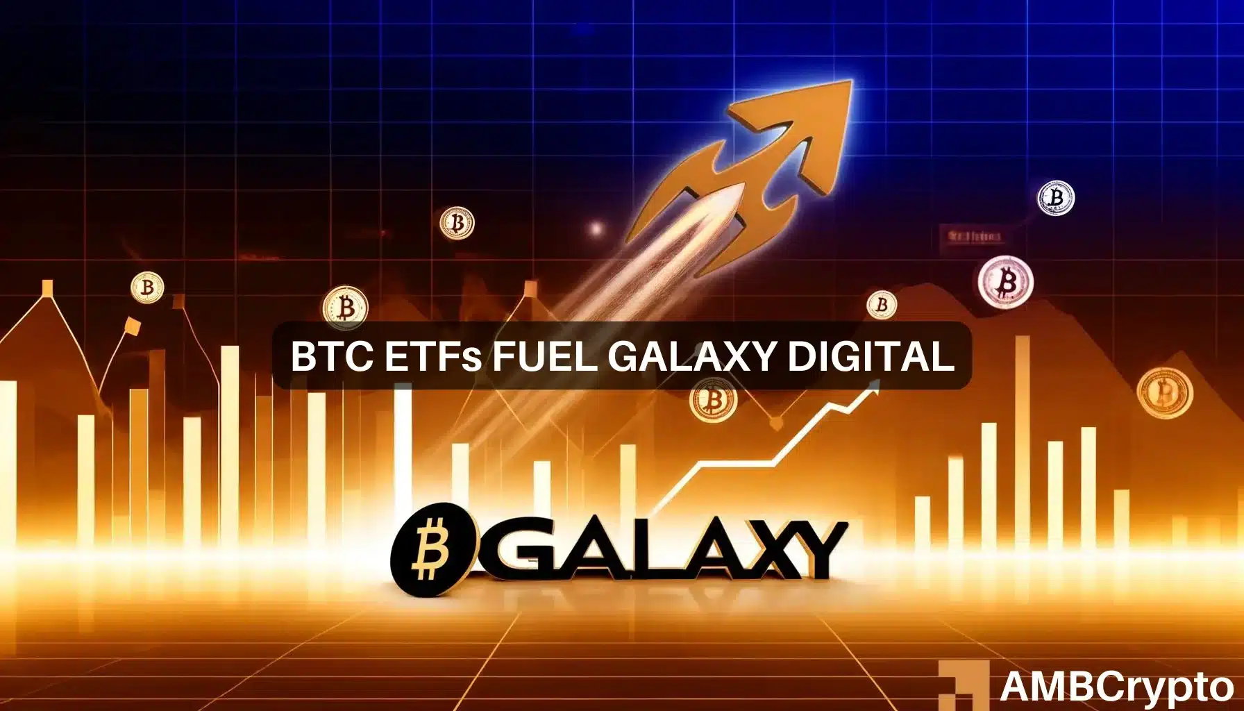 Examining how Bitcoin ETFs drove Galaxy Digital’s 40% hike