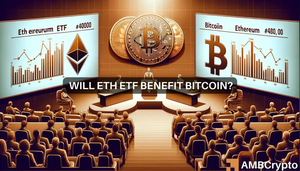 Will ETH ETF benefit Bitcoin?