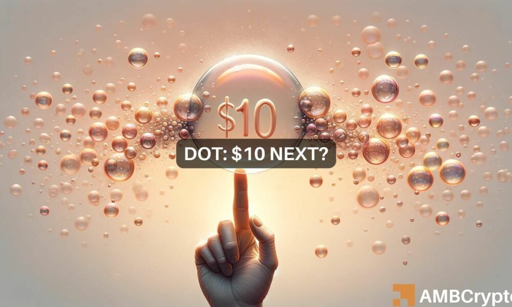Polkadot: Traders try to revive DOT – Is $10 enough?