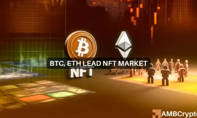 Bitcoin, Ethereum lead NFT market