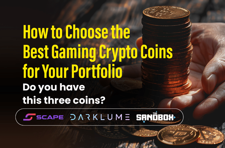 How to choose the right gaming crypto coins for your portfolio: Do you have these three coins?