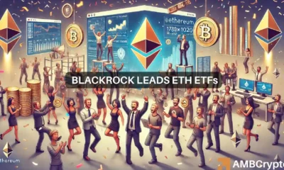 BlackRock leads ETH ETFs