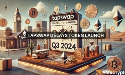 TapSwap token launch, airdrop delayed to Q3 2024: What's going on?