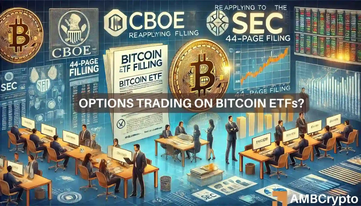 CBOE re-submits filing for Spot Bitcoin ETF Options to SEC - What next?