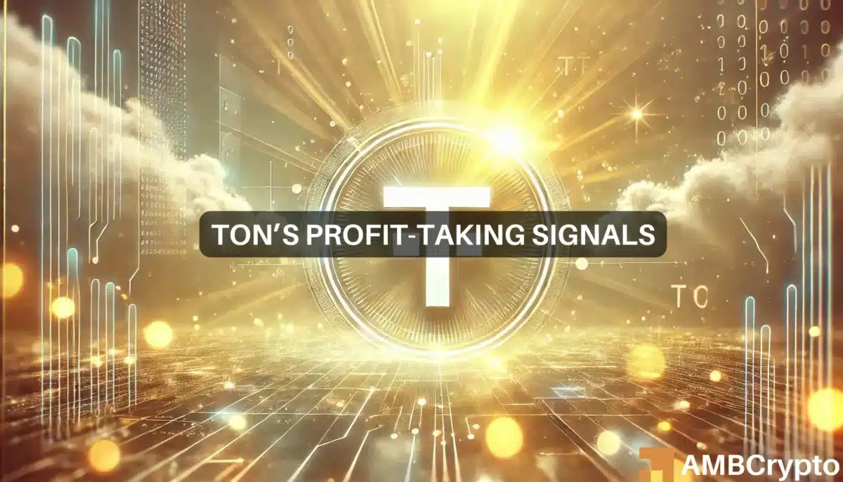 Will profit-taking and distribution affect the bullish chances of Toncoin?