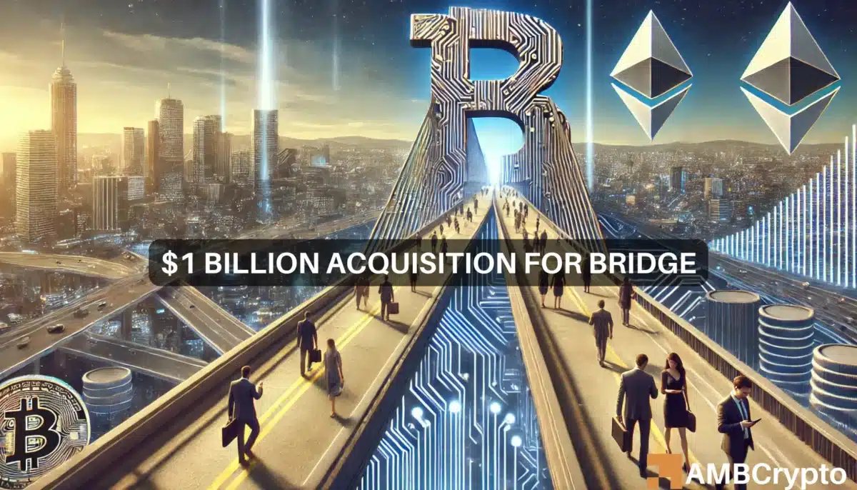 $1 billion acquisition Bridge