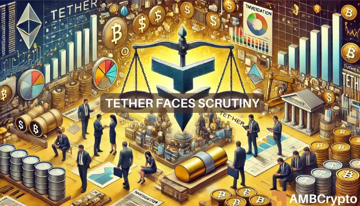 Tether faces scrutiny