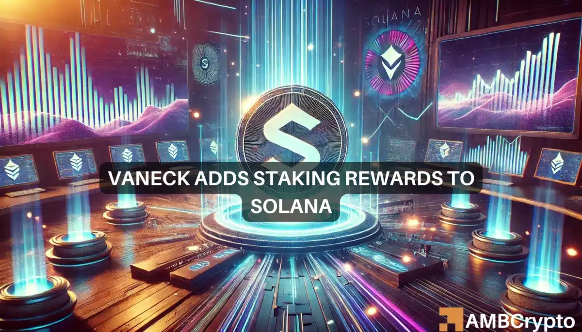 VanEck adds staking reward to Solana