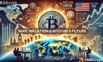 War, inflation,& Bitcoin's future