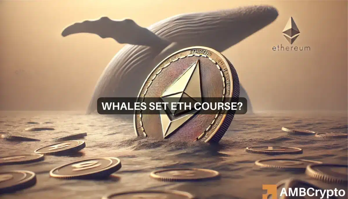 Whales Set Ethereum Course?