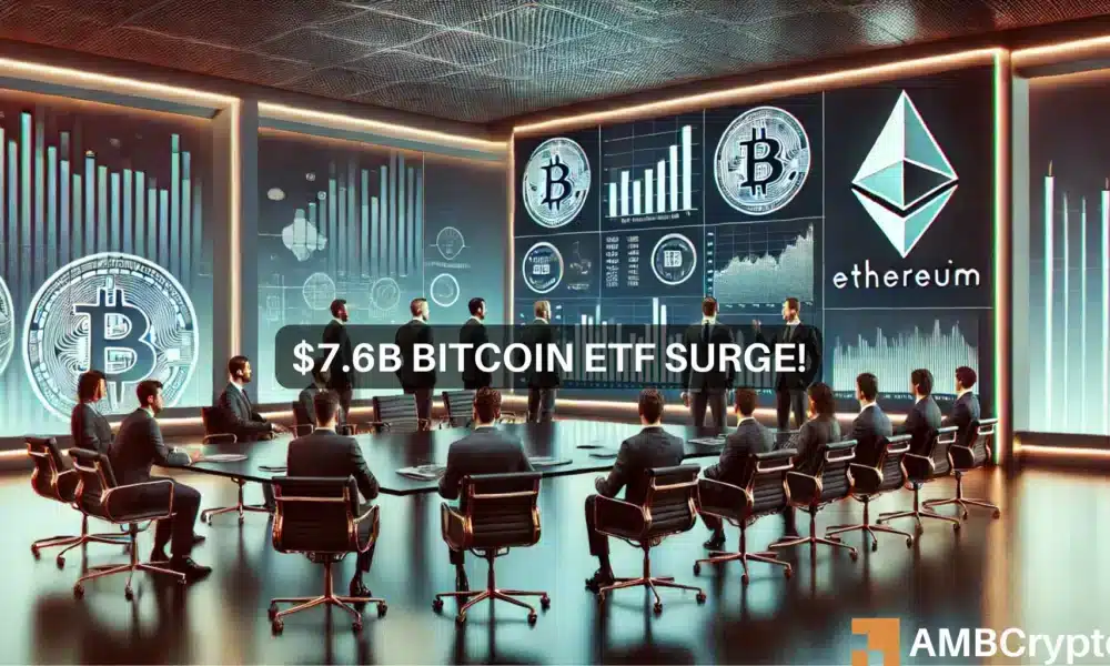 Bitcoin, Ethereum ETFs hit record $7.6B inflows: What next?