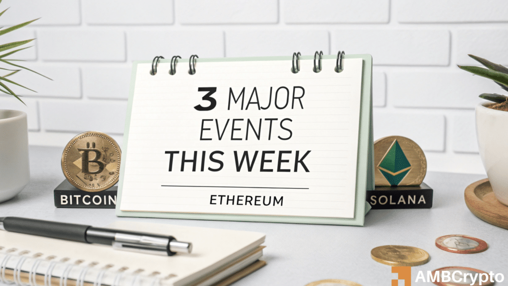 3 big events that could shake crypto markets this week!