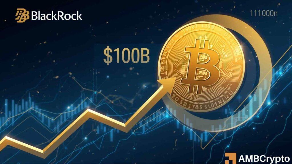 BlackRock Bitcoin ETF eyes ‘fastest ever’ $100B milestone - Details